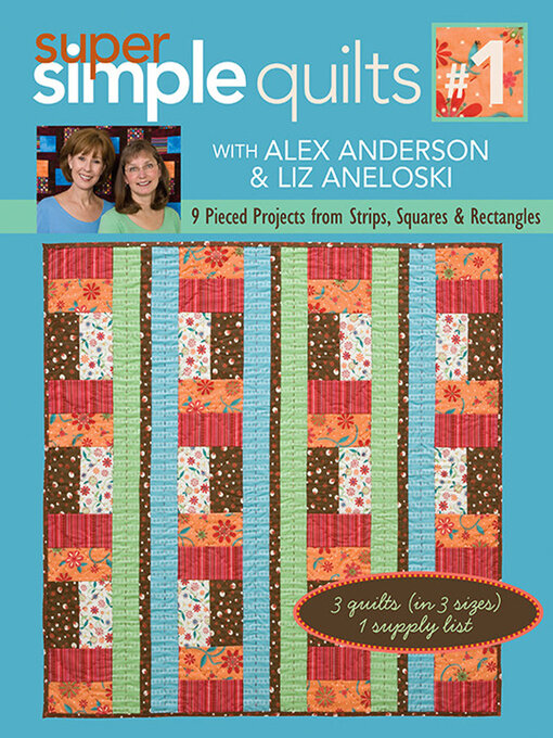 Title details for Super Simple Quilts #1 by Alex Anderson - Wait list